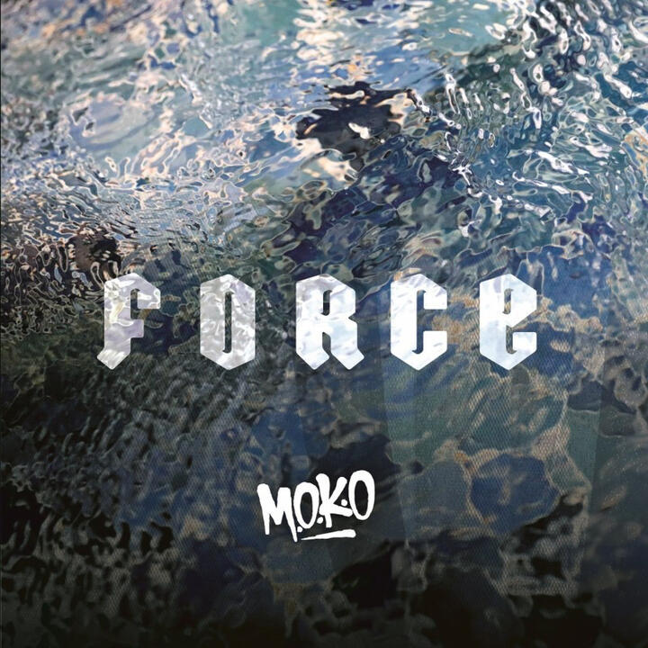 M.O.K.O - Force Mixage