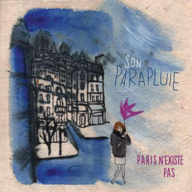 Son Parapluie - Paris n'existe pas Enregistrement